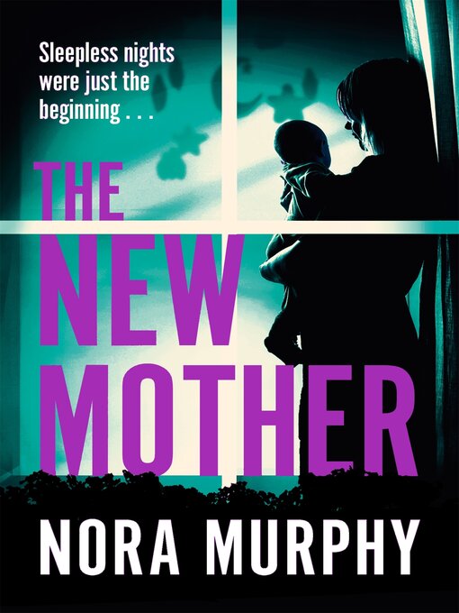 Title details for The New Mother by Nora Murphy - Wait list
